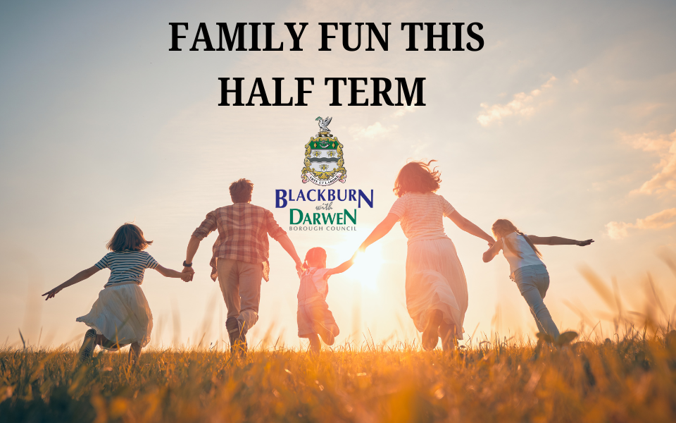 Image that says Family Fun this Half Term