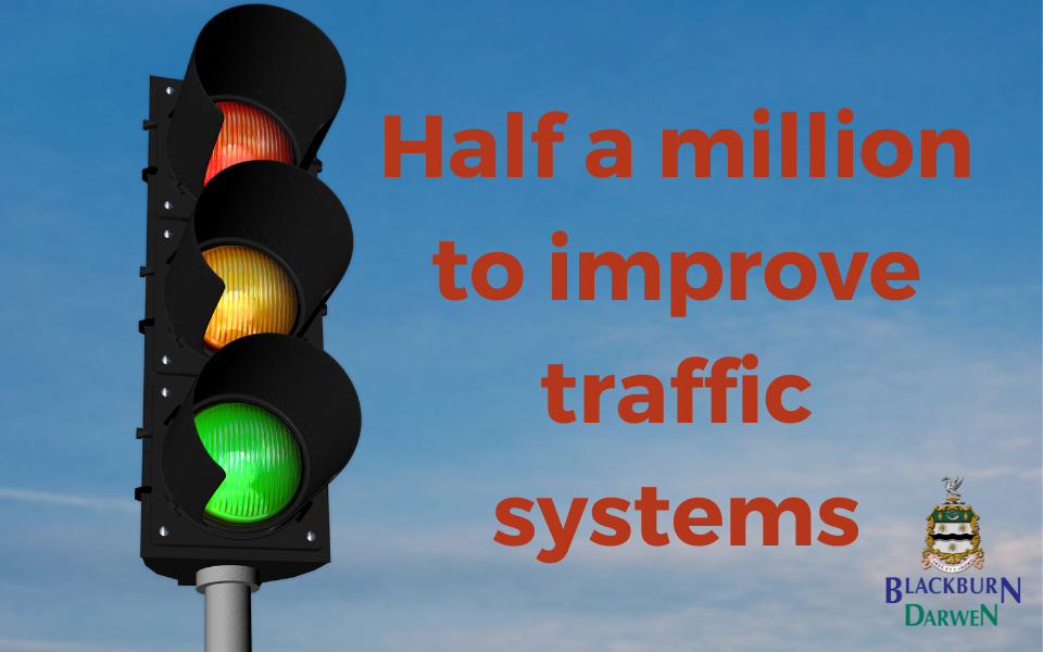Over half a million pounds allocated to improve traffic systems